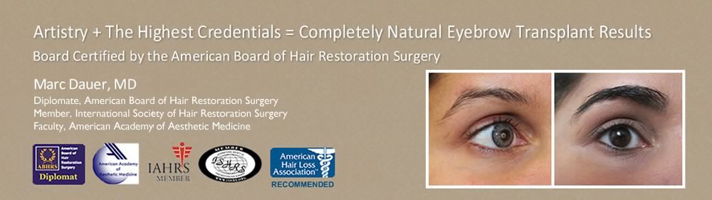 Eyebrow Transplant Surgeon Los Angeles Marc Dauer Md